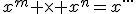 x^{m} \times x^{n}=x^{...}
