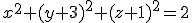 x^2+(y+3)^2+(z+1)^2=2