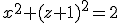 x^2+(z+1)^2=2