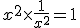 x^2 \times \frac{1}{x^2} = 1