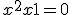 x^2 + x + 1 = 0