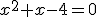 x^2+x-4=0
