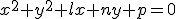 x^2+y^2+lx+ny+p=0