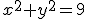x^2+y^2=9