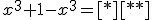 x^3+1-x^3=[*][**]
