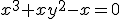 x^3+xy^2-x=0