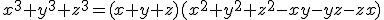 x^3+y^3+z^3=(x+y+z)(x^2+y^2+z^2-xy-yz-zx)