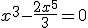 x^3-\frac{2x^5}{3}=0