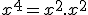 x^4=x^2.x^2