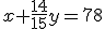 x+\frac{14}{15}y=78