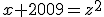 x+2009=z^2
