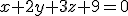 x+2y+3z+9=0