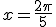 x = \frac{2\pi}{5}