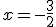 x = -\frac{3}{2}