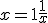 x = 1 + \frac{1}{x}