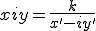 x+iy = \frac{k}{x'-iy'}