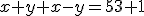 x+y+x-y=53+1
