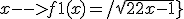 x--> f1(x) = /sqrt{2x-1}