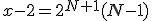 x-2=2^{N+1}(N-1)