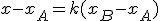 x-x_A=k(x_B-x_A)