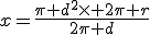 x=\frac{\pi d^2\times 2\pi r}{2\pi d}