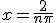x=\frac{2}{n\pi}