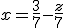 x=\frac{3}{7}-\frac{z}{7}