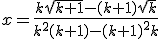 x=\frac{k\sqrt{k+1}-(k+1)\sqrt{k}}{k^2(k+1)-(k+1)^2k}