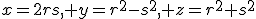 x=2rs, y=r^2-s^2, z=r^2+s^2