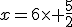 x=6\times \frac{5}{2}