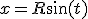 x=R\sin(t)