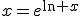 x=e^{\ln x}