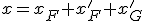 x=x_F+x_F'+x_G'