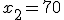x_{2}=70