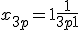 x_{3p}= 1+ \frac{1}{3p+1}