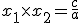 x_1\times x_2 = \frac{c}{a}