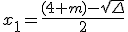 x_1=\frac{(4+m)-\sqrt{\Delta}}{2}