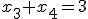 x_3+x_4=3