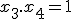 x_3.x_4=1
