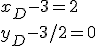 x_D-3=2\\y_D-3/2=0