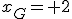 x_G= 2