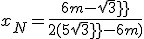 x_N=\frac{6 m-sqrt 3}{2(5 sqrt 3 - 6m)}