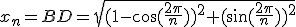 x_n=BD=\sqrt{(1-\cos(\frac{2\pi}{n}))^2+(\sin(\frac{2\pi}{n}))^2}