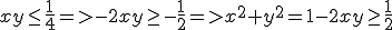 xy\le\frac{1}{4}=>-2xy\ge-\frac{1}{2}=>x^2+y^2=1-2xy\ge\frac{1}{2}