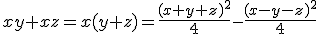 xy+xz=x(y+z)=\frac{(x+y+z)^2}{4}-\frac{(x-y-z)^2}{4}
