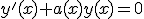 y'(x)+a(x)y(x)=0
