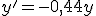y'=-0,44y