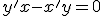 y'x-x'y=0