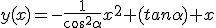 y(x)=-\frac{1}{\cos^2\alpha}x^2+(tan\alpha) x
