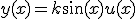 y(x)=k\sin(x)u(x)